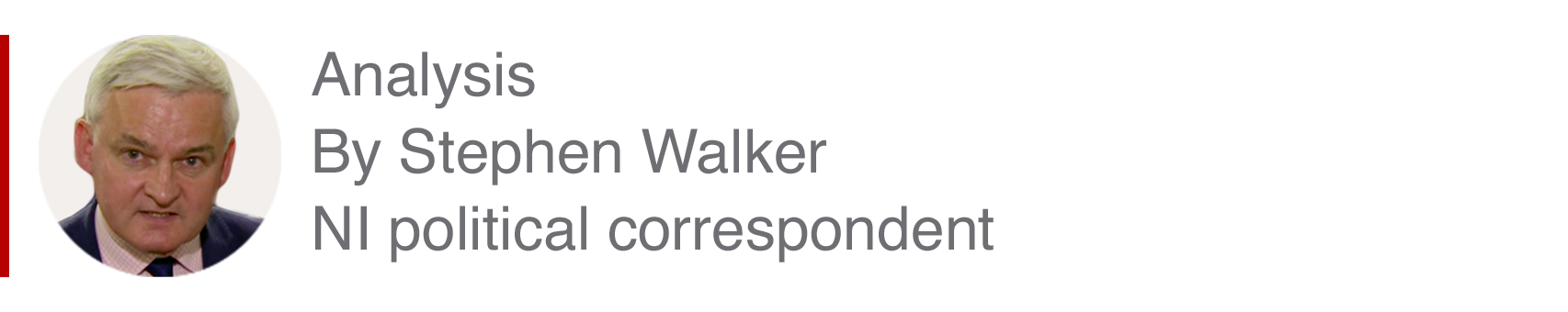 Analysis box by Stephen Walker, NI political correspondent
