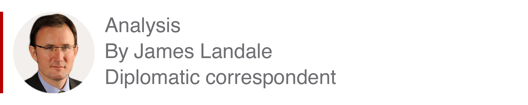 Analysis box by James Landale, Diplomatic correspondent