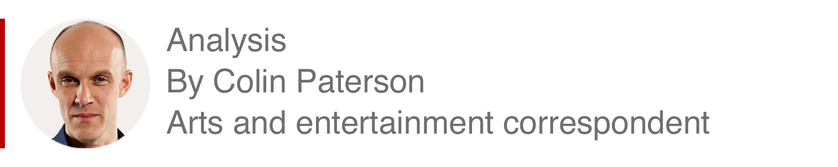 Analysis box by Colin Paterson, arts and entertainment correspondent