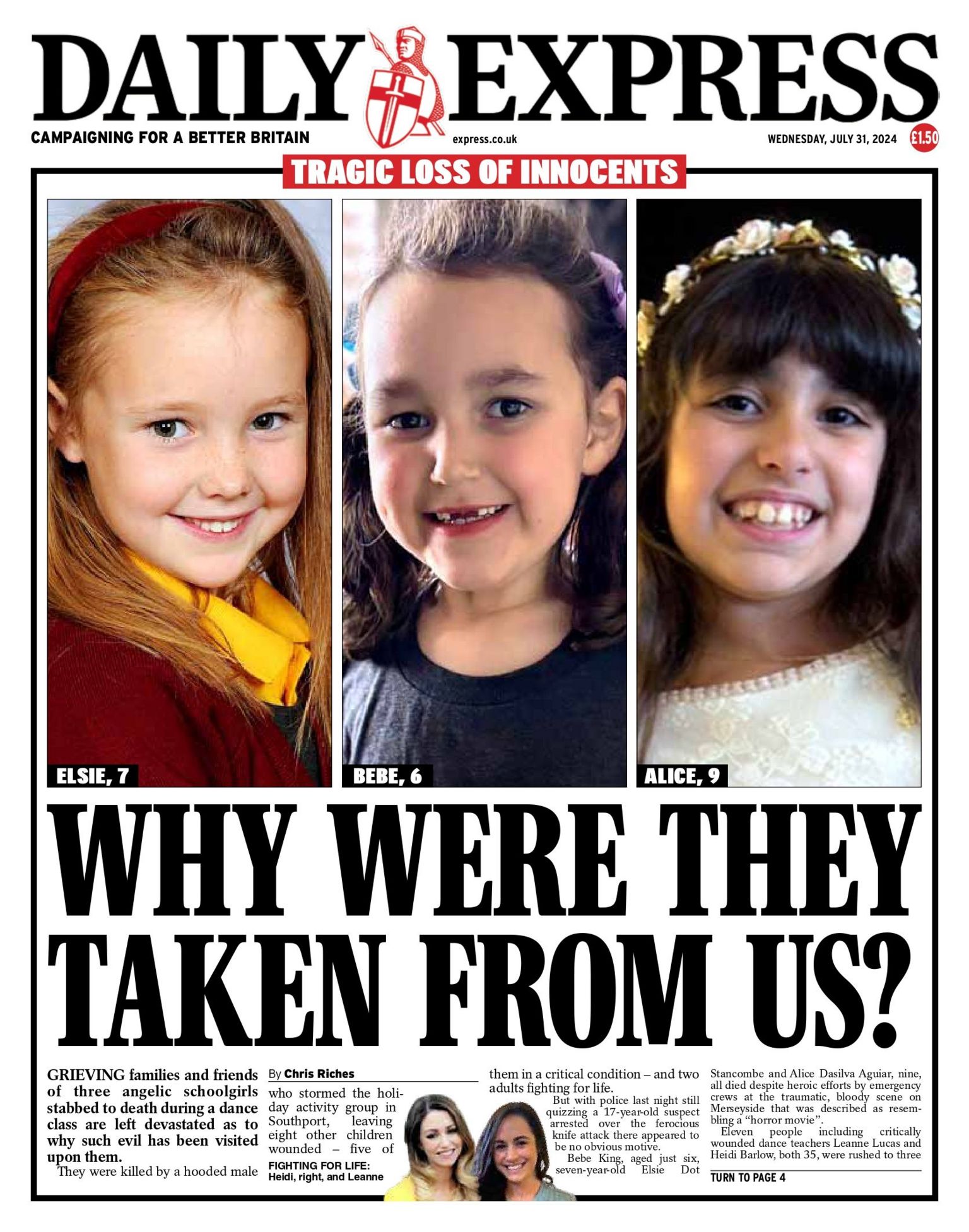 The headline on the front page of the Daily Express reads: "Why were they taken from us?"