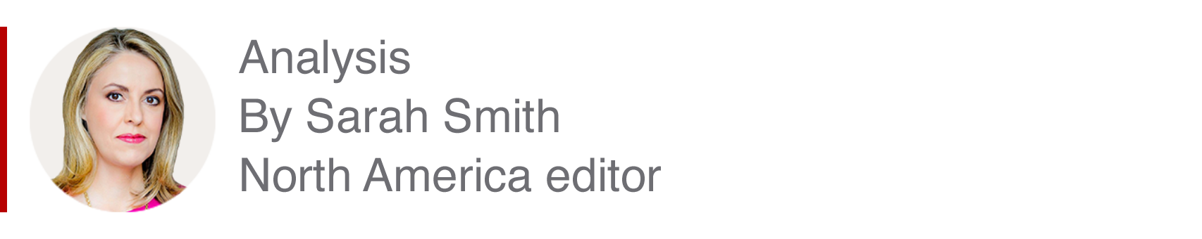 Analysis box by Sarah Smith, North America editor