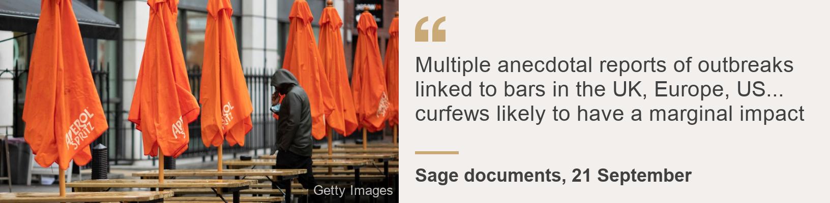 &quot;Multiple anecdotal reports of outbreaks linked to bars in the UK, Europe, US... curfews likely to have a marginal impact&quot;, Source: Sage documents, 21 September, Source description:  , Image: Sage documents report saying: &#39;Multiple anecdotal reports of outbreaks linked to bars in the UK, Europe, US - curfews likely to have a marginal impact&#39;