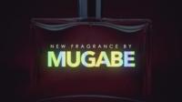 New Fragrance by Mugabe