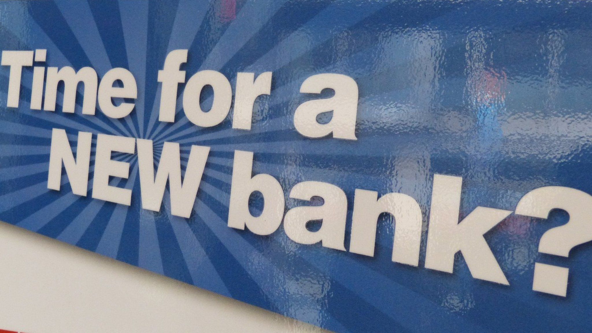 sign: Time for a new bank?
