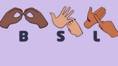 BSL spelled out in British Sign Language.