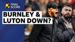 Burnley & Luton struggles 'not great' for Premier League