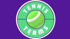 Tennis terms explained