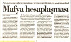 Sarallar ile Şahinler arasındaki çatışmaların ilk dönemleriyle ilgili 2005'te Cumhuriyet gazetesinde yayımlanmış bir haber