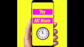 Escucha BBC Minute, todas las noticias en solo 60 segundos