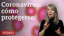 Coronavirus: qué puedes hacer para protegerte y evitar el contagio