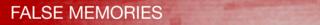 Section: False Memories