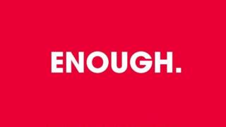 Enough campaign