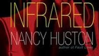 Infrared by Nancy Huston