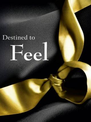 Destined to Feel by Inigo Bloom