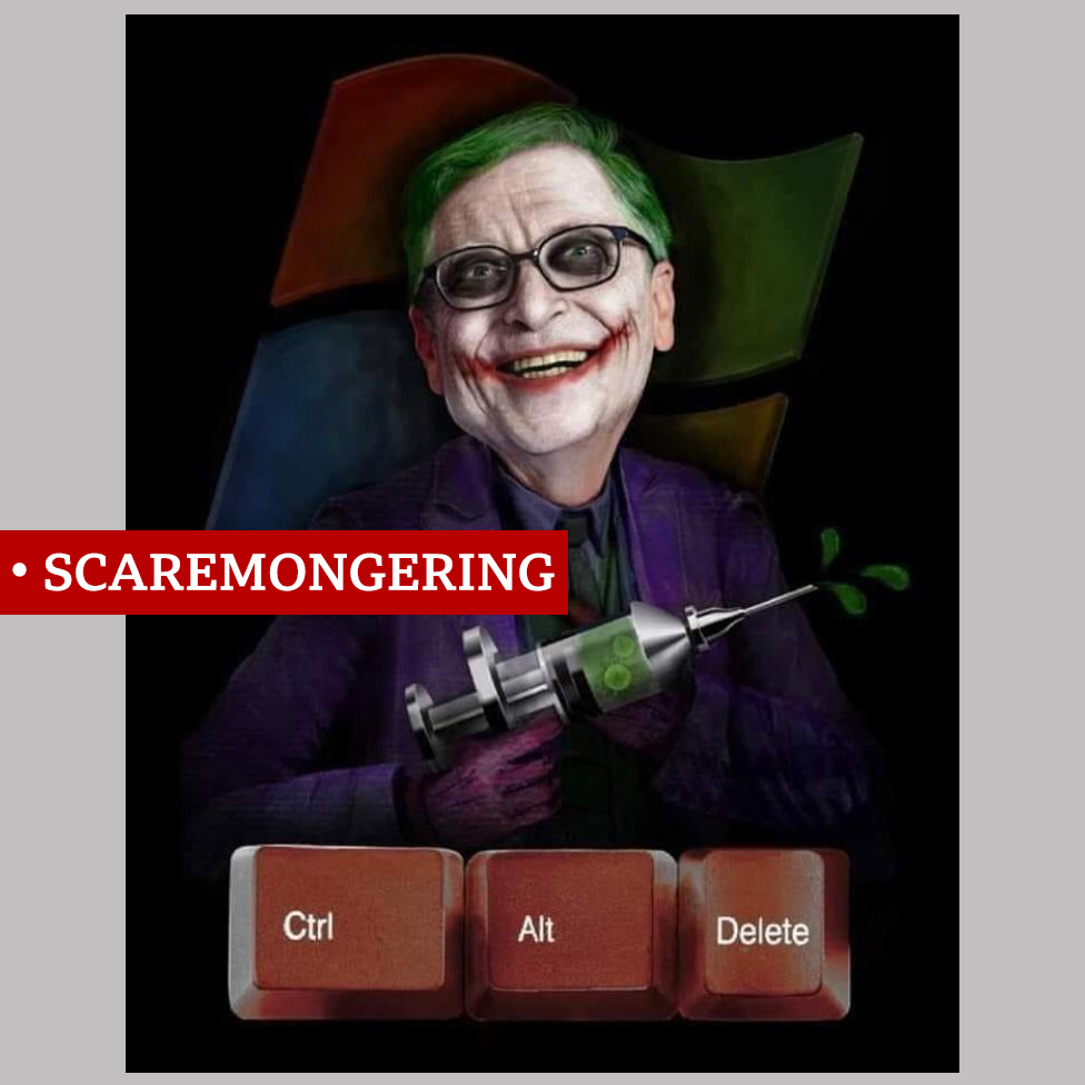 o imagine înfricoșătoare batjocorită a lui Bill Gates îmbrăcat în Joker cu o seringă etichetată "scaremongering""scaremongering"