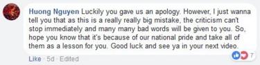 Facebook comment reading "Luckily you gave us an apology. However, I just wanna tell you that as this is a really really big mistake, the criticism can't stop immediately and many many bad words will be given to you. So, hope you know that it's because of our national pride and take all of them as a lesson for you. Good luck and see ya in your next video."