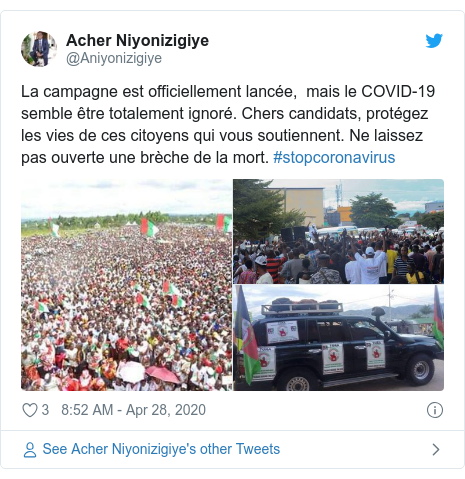 Twitter ubutumwa bwa @Aniyonizigiye: La campagne est officiellement lancée, mais le COVID-19 semble être totalement ignoré. Chers candidats, protégez les vies de ces citoyens qui vous soutiennent. Ne laissez pas ouverte une brèche de la mort. #stopcoronavirus 