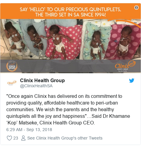 Twitter ubutumwa bwa @ClinixHealthSA: "Once again Clinix has delivered on its commitment to providing quality, affordable healthcare to peri-urban communities. We wish the parents and the healthy quintuplets all the joy and happiness"…Said Dr Khamane ‘Kop’ Matseke, Clinix Health Group CEO. 