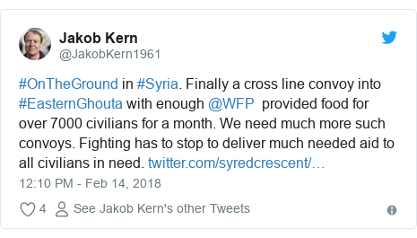 Twitter post by @JakobKern1961: #OnTheGround in #Syria. Finally a cross line convoy into #EasternGhouta with enough @WFP  provided food for over 7000 civilians for a month. We need much more such convoys. Fighting has to stop to deliver much needed aid to all civilians in need. 