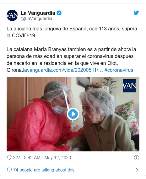 Twitter post by @LaVanguardia: La anciana más longeva de España, con 113 años, supera la COVID-19.La catalana María Branyas también es a partir de ahora la persona de más edad en superar el coronavirus después de hacerlo en la residencia en la que vive en Olot, Girona. #coronavirus 