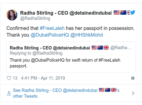 Twitter post by @RadhaStirling: Confirmed that #FreeLaleh has her passport in possession.  Thank you @DubaiPoliceHQ @HHShkMohd 