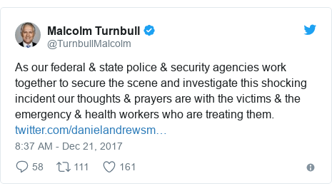 Twitter post by @TurnbullMalcolm: As our federal & state police & security agencies work together to secure the scene and investigate this shocking incident our thoughts & prayers are with the victims & the emergency & health workers who are treating them. 