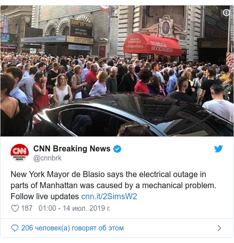 Twitter пост, автор: @cnnbrk: New York Mayor de Blasio says the electrical outage in parts of Manhattan was caused by a mechanical problem. Follow live updates  
