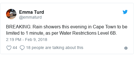 Twitter post by @emmaturd: BREAKING  Rain showers this evening in Cape Town to be limited to 1 minute, as per Water Restrictions Level 6B.