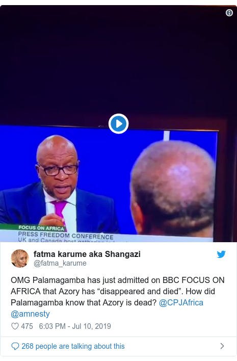 Ujumbe wa Twitter wa @fatma_karume: OMG Palamagamba has just admitted on BBC FOCUS ON AFRICA that Azory has “disappeared and died”. How did Palamagamba know that Azory is dead? @CPJAfrica @amnesty 