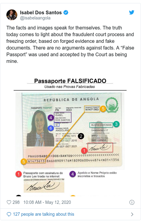 Twitter post by @isabelaangola: The facts and images speak for themselves. The truth today comes to light about the fraudulent court process and freezing order, based on forged evidence and fake documents. There are no arguments against facts. A “False Passport” was used and accepted by the Court as being mine. 