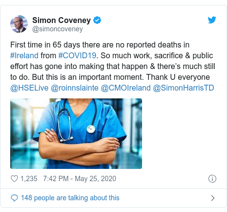 Twitter post by @simoncoveney: First time in 65 days there are no reported deaths in #Ireland from #COVID19. So much work, sacrifice & public effort has gone into making that happen & there’s much still to do. But this is an important moment. Thank U everyone @HSELive @roinnslainte @CMOIreland @SimonHarrisTD 