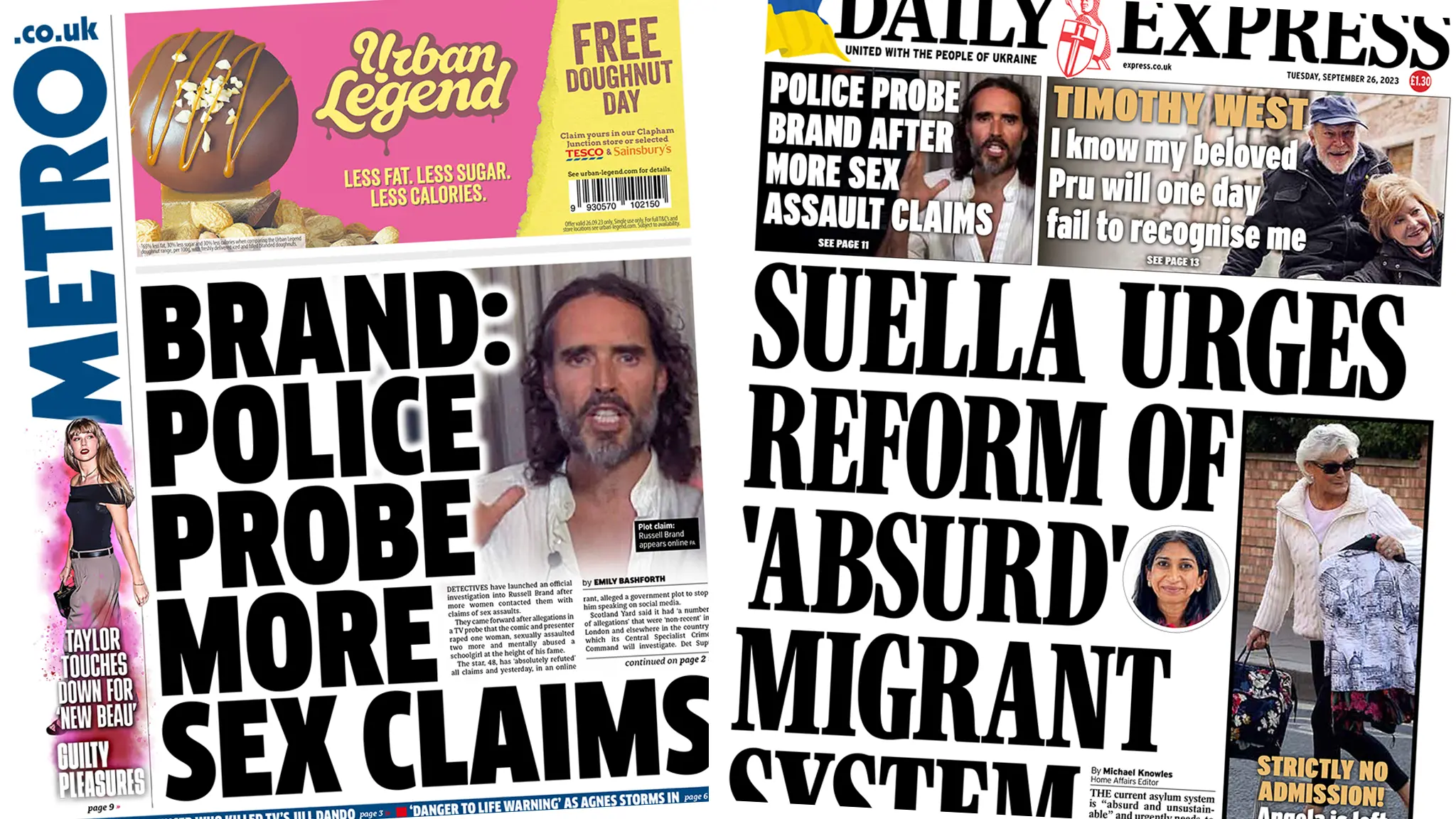 The headline in the Metro reads, "Brand: Police probe more sex claims", while the headline in the Express reads, "Suella urges reform of 'absurd' migrant system"