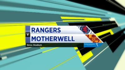 Highlights - Rangers 2-0 Motherwell