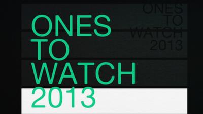 Ones to Watch