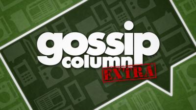 Gossip Column Extra