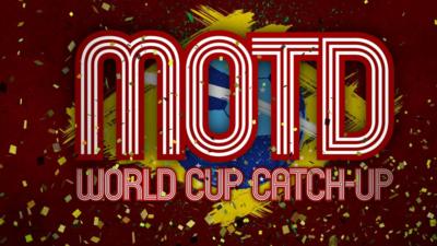 Match of the Day's World Cup Catch-up