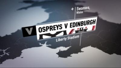 Ospreys v Edinburgh