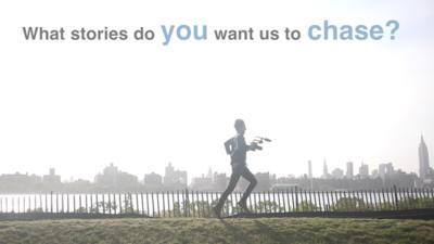 A BBC reporter running in New York under the text ”What stories do you want us to chase?”