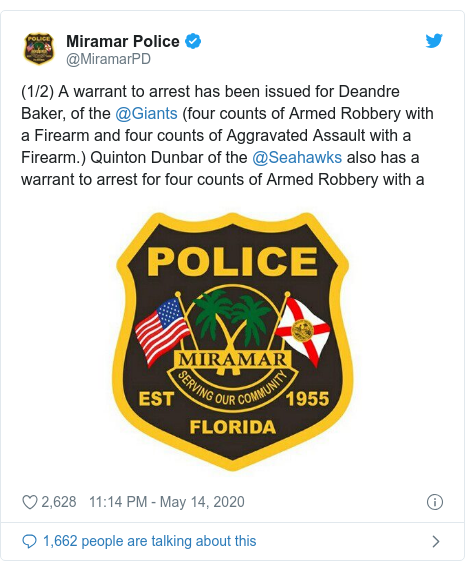 Twitter waxaa daabacay @MiramarPD: (1/2) A warrant to arrest has been issued for Deandre Baker, of the @Giants (four counts of Armed Robbery with a Firearm and four counts of Aggravated Assault with a Firearm.) Quinton Dunbar of the @Seahawks also has a warrant to arrest for four counts of Armed Robbery with a 