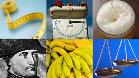 Tape measure, scales, pint of beer, scales, bananas, Napoleon