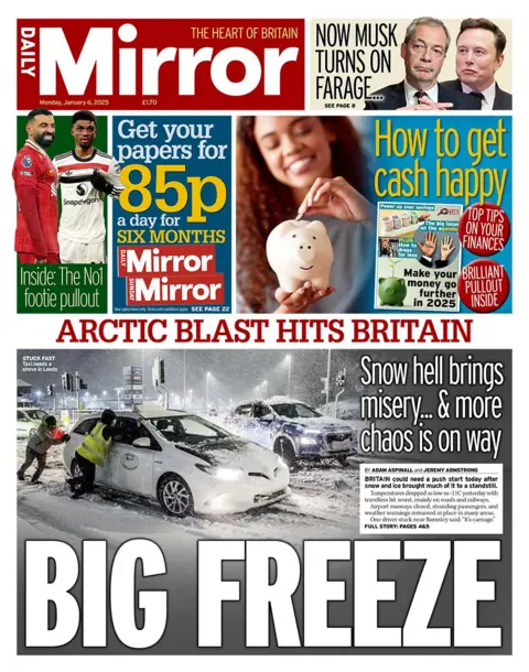 The headline in the Daily Mirror reads: "Big freeze"