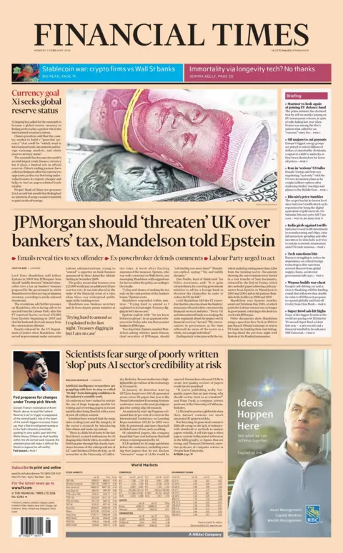 "JPMorgan should 'threaten' UK over bankers' tax, Mandelson told Epstein," reads the headline on the front page of the Financial Times.