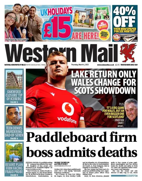 Western Mail Front page of the Western mail shows a photo of a rugby player next to the headline Lake return only Wales change for Scots showdown. Below that story is a the headline Paddleboard firm boss admits deaths