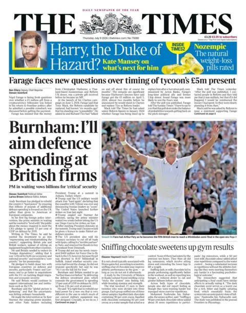 The headline for the front page of the Times reads: 'Burnham: I'll aim defence spending at British firms.'