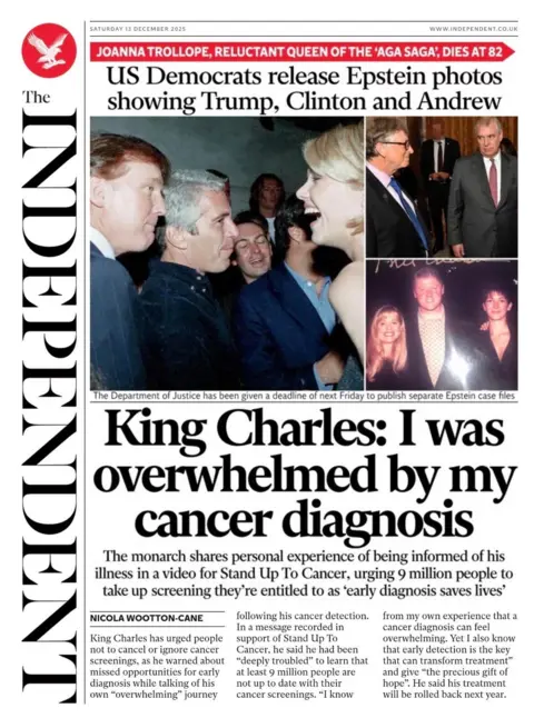 I was overwhelmed by my cancer diagnosis", reads the headline on the front page of the Independent. It appears below a collage of recently released photos from the Epstein files, featuring Donald Trump, Bill Gates, Bill Clinton, and Andrew Mountbatten-Windsor.