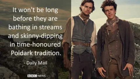 "It won't be long before they are bathing in streams and skinny-dipping in time-honoured Poldark tradition."