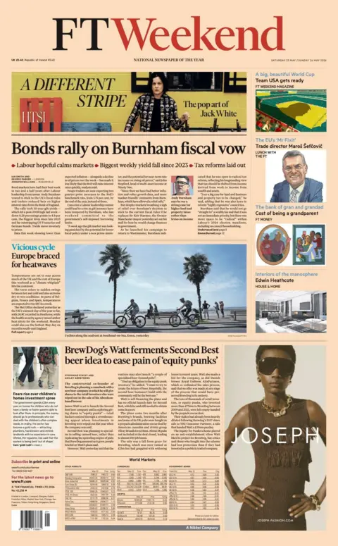 The headline on the front page of the FT Weekend reads: "Bonds rally on Burnham fiscal vow."