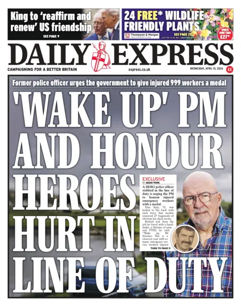 "'Wake up' PM and honour heroes hurt in line of duty," reads the headline on the front page of the Daily Express.