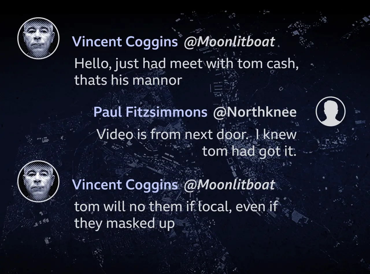Graphic showing EncroChat messages between Vincent Coggins with the username "Moonlitboat" and Paul Fitzsimmons aka "Northknee". Coggins says "Hello, just had meet with tom cash, that’s his manor", and Fitzsimmons replies "Video is from next door. I knew tom had got it." Then Coggins says: "tom will know them if local, even if they masked up"