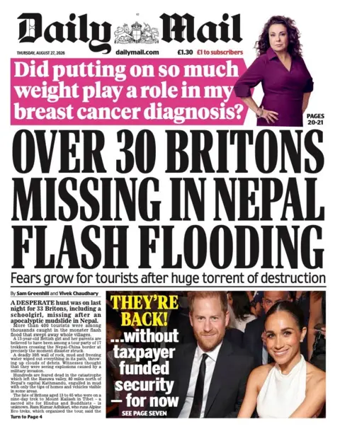 The headline on the front page of the Daily Mail reads: "Over 30 Britons missing in Nepal flash flooding."